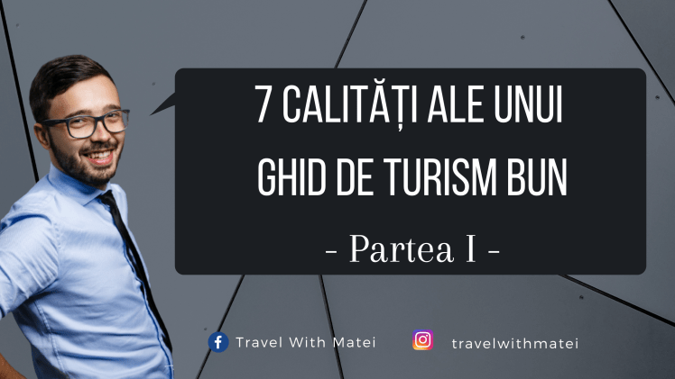 7 calități ale unui ghid de turism bun